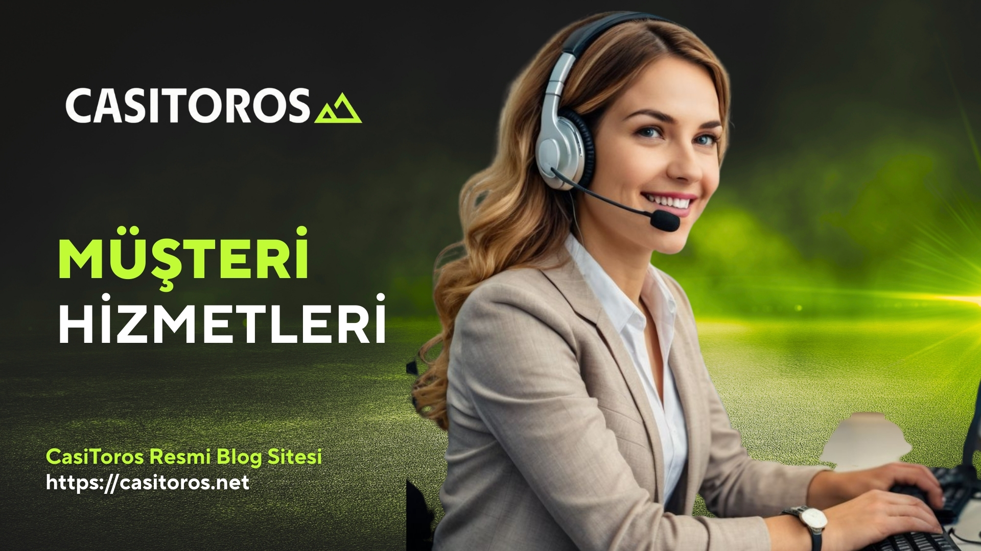 Casitoros Müşteri Hizmetleri