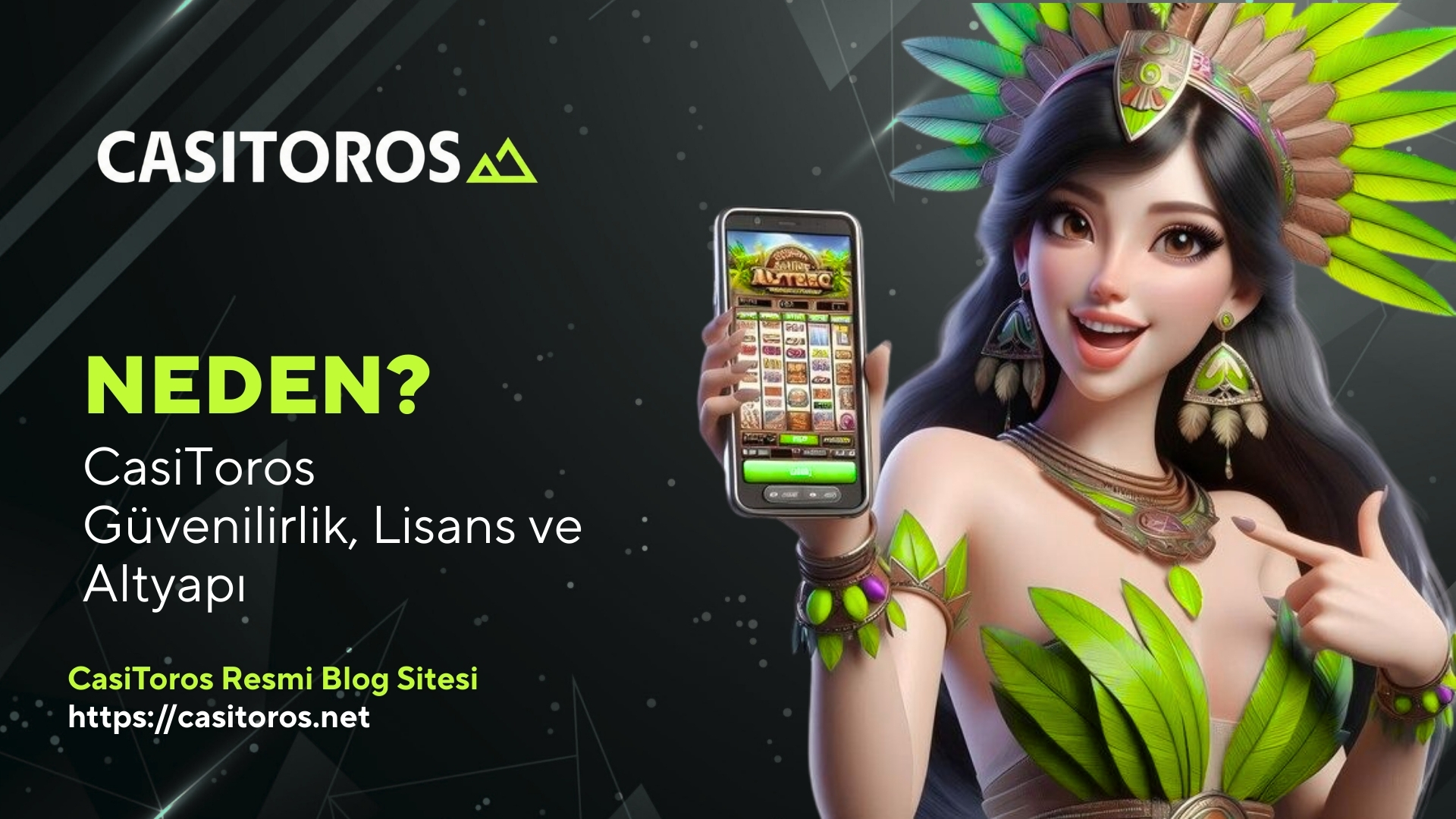 Neden CasiToros? Güvenilirlik, Lisans ve Altyapı